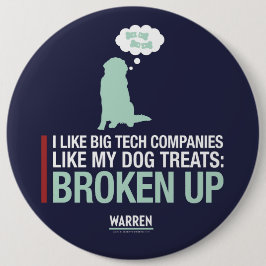 Warren 2020 - Bailey - Break Big Tech op Ronde Button 6,0 Cm