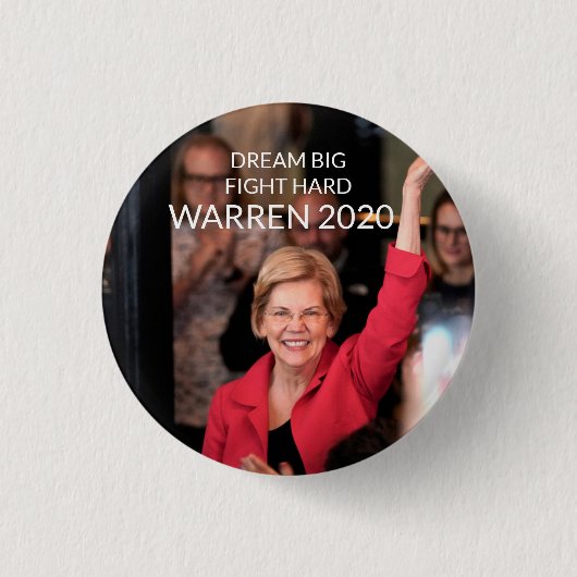 Warren 2020 - DREAM BIG FIGHT HARD Ronde Button 3,2 Cm (Voorkant)