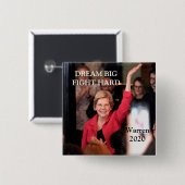 Warren 2020- Dream Big Fight Hard Vierkante Button 5,1 Cm (Voorkant /achterkant)