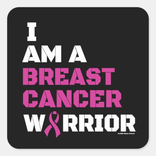 Warrior/Block/I am...Breast Cancer Vierkante Sticker (Voorkant)