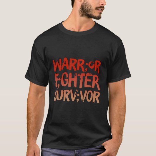 Warrior Fighter Survivor Semicolon Tal Health Awar T-shirt (Voorkant)