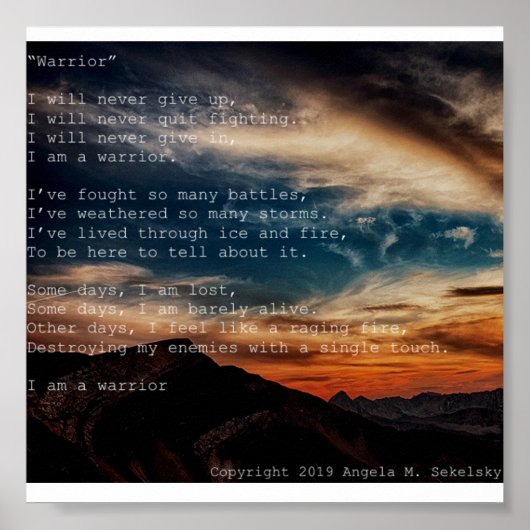 "Warrior" gedicht door Angela M. Sekelsky Poster (Voorkant)