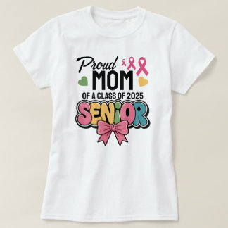 Warrior Mom, Proud & Unstoppable, Class of 2025 T-shirt