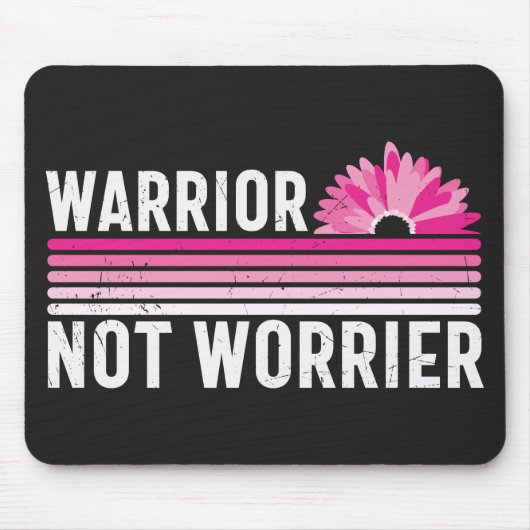 Warrior not Worrier Breast Cancer Awareness Muismat (Voorkant)