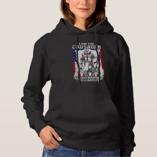 Warrior Of God Warned You About America Flag Crusa Hoodie