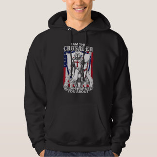 Warrior Of God Warned You About America Flag Crusa Hoodie
