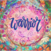 Warrior Roze Bloemen Aanmoediging Inspirativiteit Sticker (Voorkant)