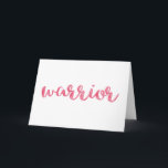 Warrior Wenskaart - Cancer Warrior Kaart<br><div class="desc">De perfecte kaart voor de krijger in je leven. Mooie roze waterverf,  geschreven in een handschrift lettertype. Ontwikkelaar: Striped Pet Studio</div>
