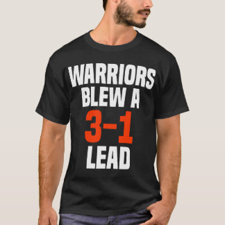 Warriors Blew 3-1 lead Basketball Finals Curry Fun T-shirt