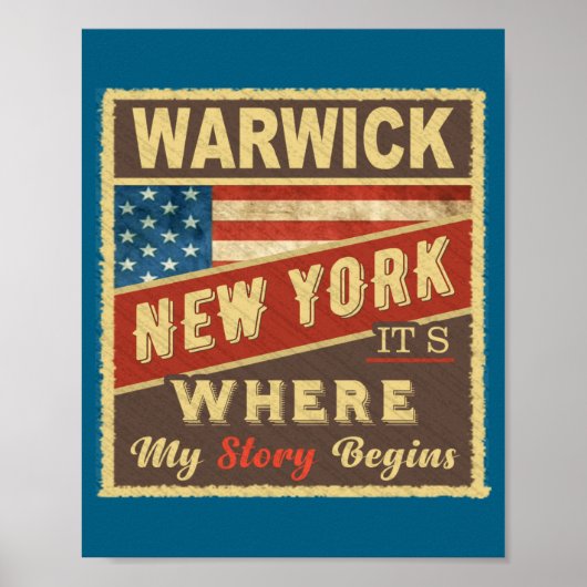 Warwick Ny Its Where My Story Begins Poster (Voorkant)