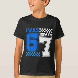 Was 6 7 jaar verjaardag zes zeven 67 meme grappig t-shirt