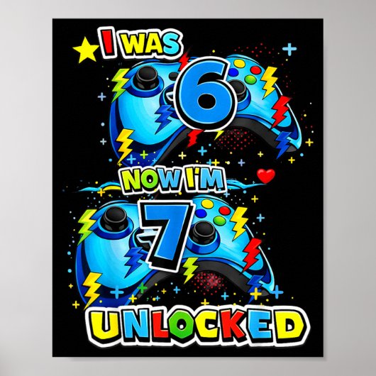Was 6 7 ontgrendeld 7e verjaardag videospel 7 jaar poster (Voorkant)
