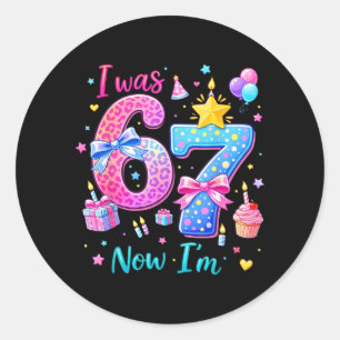 was 6 7 Verjaardag Meisjes Grappig Zes Zeven Meme  Ronde Sticker
