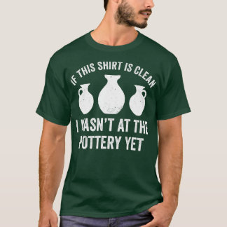 Was bij de Aardewerk Toch Grappig Potter Kiln Clay T-shirt
