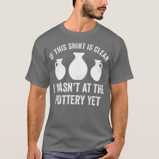 Was bij de Aardewerk Toch Grappig Potter Kiln Clay T-shirt