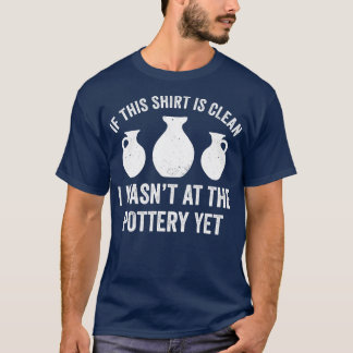 Was bij de Aardewerk Toch Grappig Potter Kiln Clay T-shirt