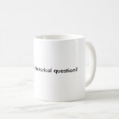 Was dat een retorische vraag? koffiemok (Voorkant rechts)