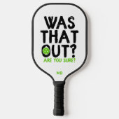 Was dat uit? Grappige Pickleball Monogram Paddle (Achterkant)