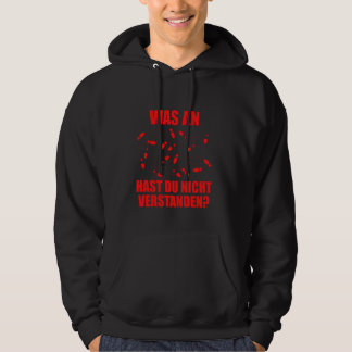 Was Hast du Nicht Verstanden Danser Danser St Hoodie
