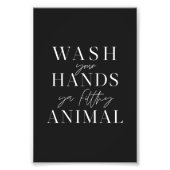 Was je handen en vuil dier foto afdruk (Voorkant)