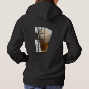 Was je maar bier - Grappige bierliefhebber grap Hoodie