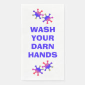 Was je verdomde handen grappige aangepaste ziektek servet (Voorkant)
