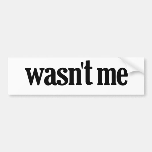 Was Niet Ik Bumpersticker (Voorkant)