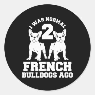 Was normaal 2 Franse bulldogs geleden Dierlijk Hon Ronde Sticker