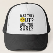 Was That Out? are you sure? funny pickleball Trucker Pet (Voorkant)