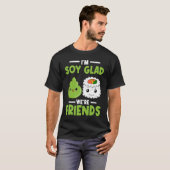 Wasabi Japanese Sushi I'm Soy Glad We're Friends T-shirt (Voorkant volledig)