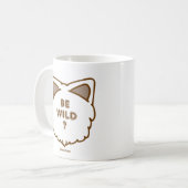 Wasao Mug "BE WILD?" Koffiemok (Voorkant links)