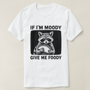 Wasbeer Als ik chagrijnig ben, geef me dan wat te T-shirt