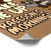 Wasbeer grappige ochtend met koffiekopje poster (Hoek)