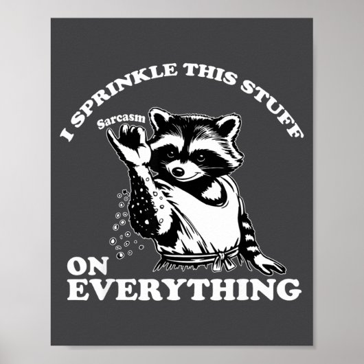 Wasbeer Ik Strooi Deze Spullen Op Alles Grappig Poster (Voorkant)