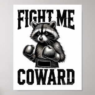Wasbeerliefhebber Funny Boksen Vecht Me Lafaard Poster