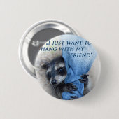Waschbär - Abhängen Ronde Button 5,7 Cm (Voorkant /achterkant)