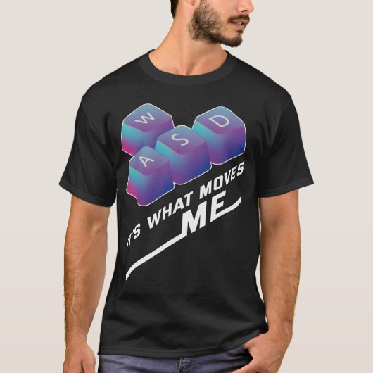 WASD het beweegt me - Grappige PC-gamer Computer T-shirt (Voorkant)