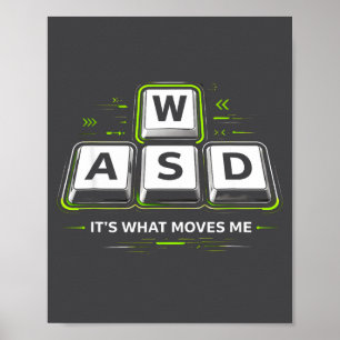 Wasd Het Is Wat Me Beweegt .grappige Pc Gamer Comp Poster