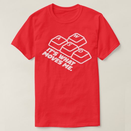 WASD Het Wat Beweegt Ik PC Gamer T-shirt (Design voorkant)