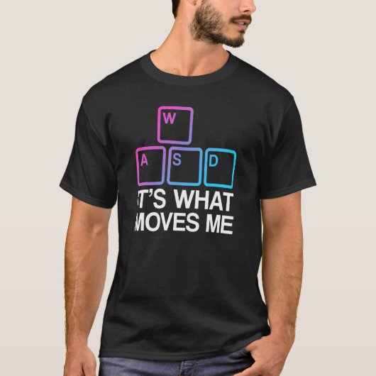 WASD is wat me beweegt T-shirt (Voorkant)