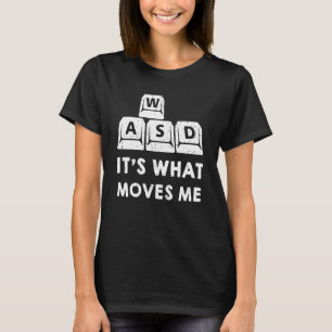 Wasd-toetsenbord dat me beweegt pc-gamer t-shirt