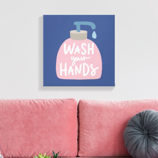 Wash Your Hands Canvas Afdruk (Insitu (Woonkamer))