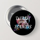 Wash Your Hands Ronde Button 7,6 Cm (Voorkant /achterkant)