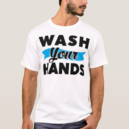 Wash Your Hands T-shirt (Voorkant)