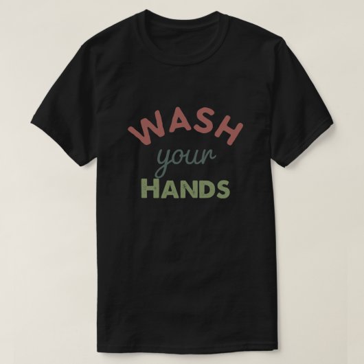 Wash Your Hands T-shirt (Design voorkant)