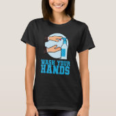 Wash Your Hands T-shirt (Voorkant)