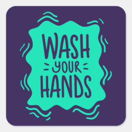 Wash Your Hands Vierkante Sticker