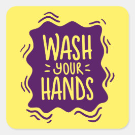 Wash Your Hands Vierkante Sticker