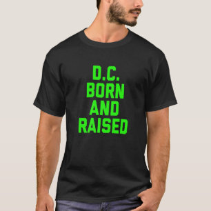 Washington D.C. Geboren en opgehangen T-shirt