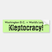 Washington D.C. = 's Werelds grootste Kleptocratie Bumpersticker (Voorkant)